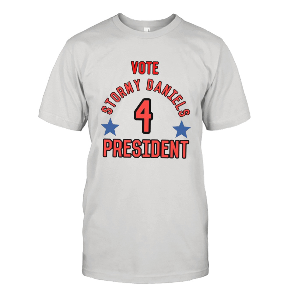 Vote Stormy Daniels Stormy Daniels shirt