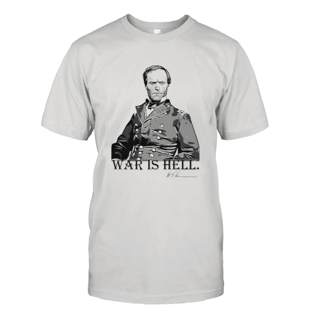 War Is Hell Sherman shirt