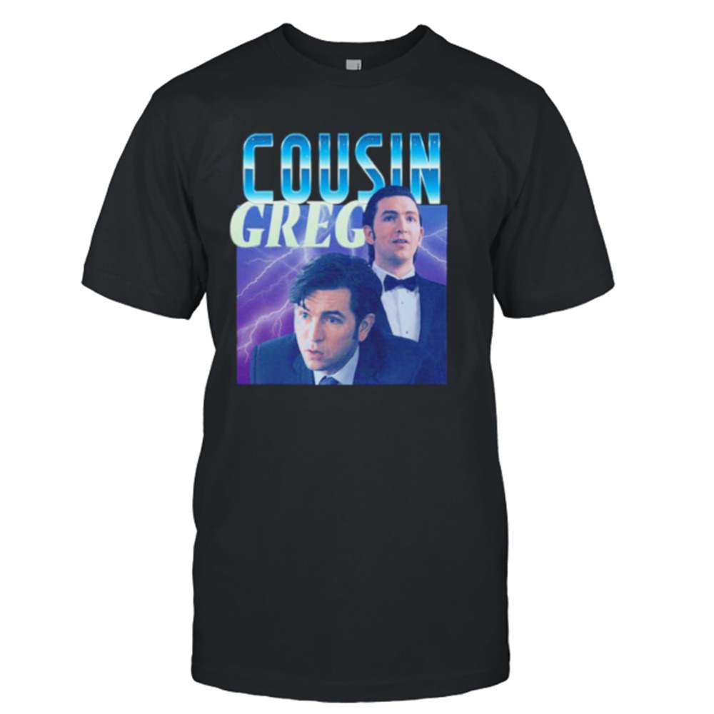 Succession Cousin Greg shirt