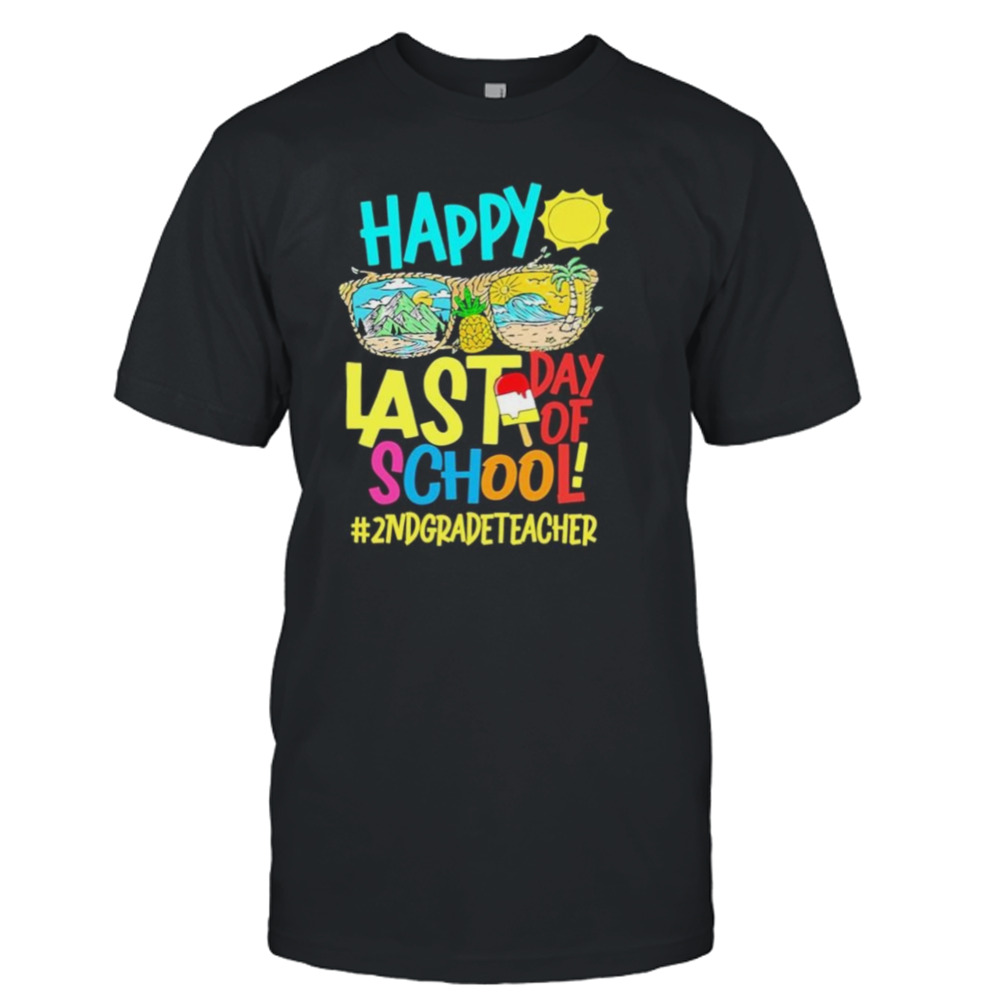 Summer Sunglasses Happy Last Day Of School 2nd Grade Teacher Shirt