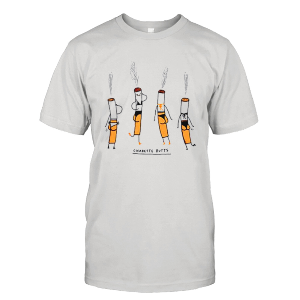 Cigarette butts meme shirt