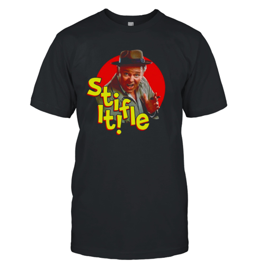 Cool Retro 70’s Tv Show Árchíe Búnkér Stifle It All In The Family shirt