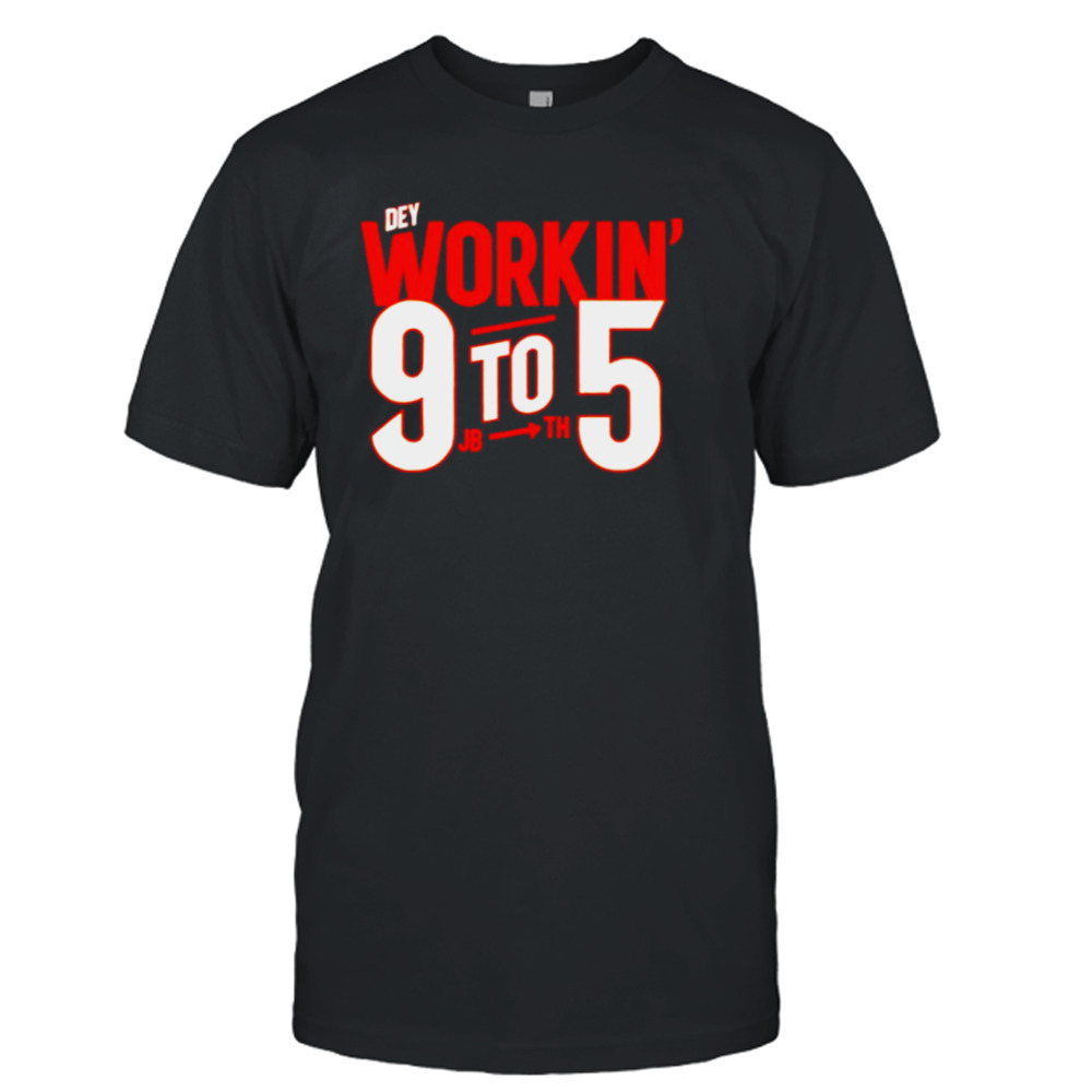 Dey Workin’ 9 To 5 Cincinnati shirt