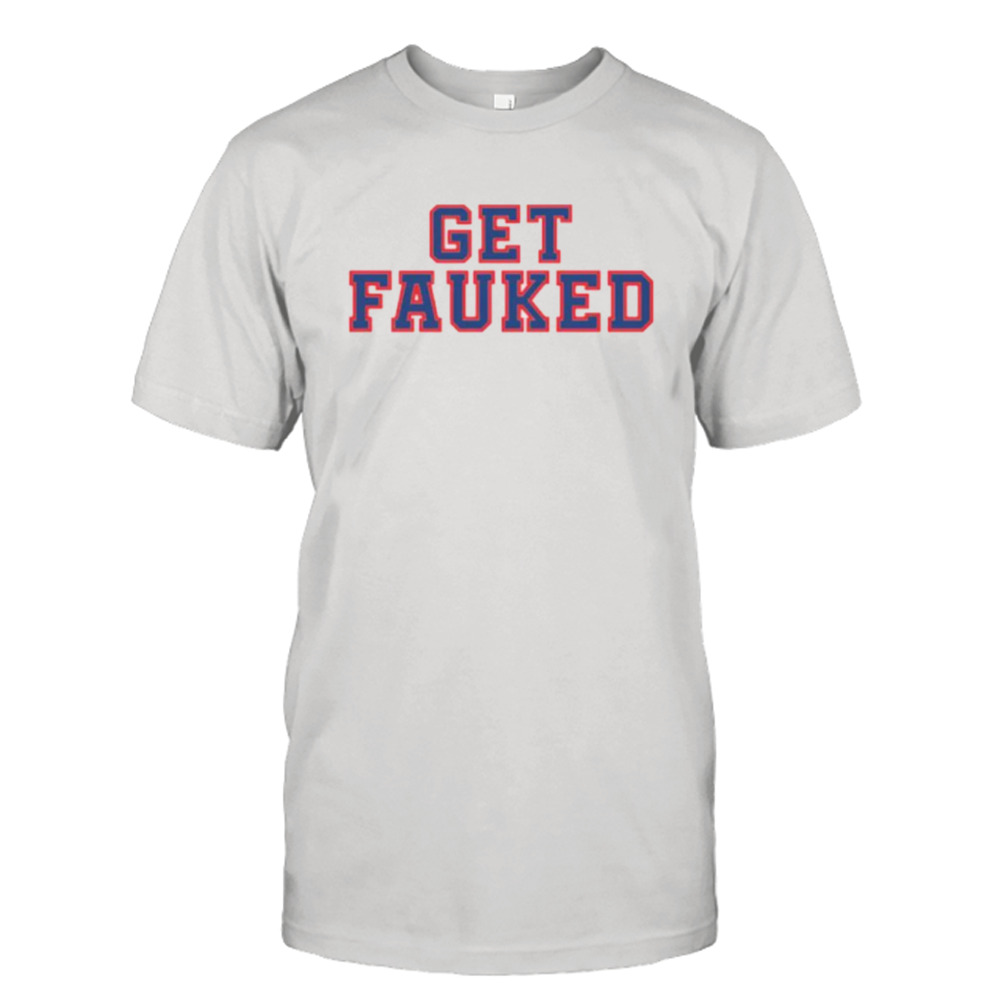 Get Fauked shirt