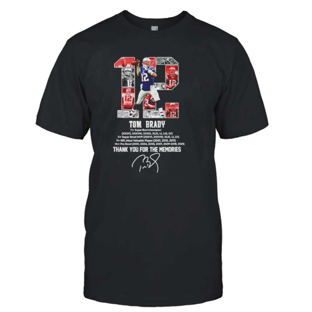 Tom Brady 7x Super Bowl Champion thank you for the memories signature shirt