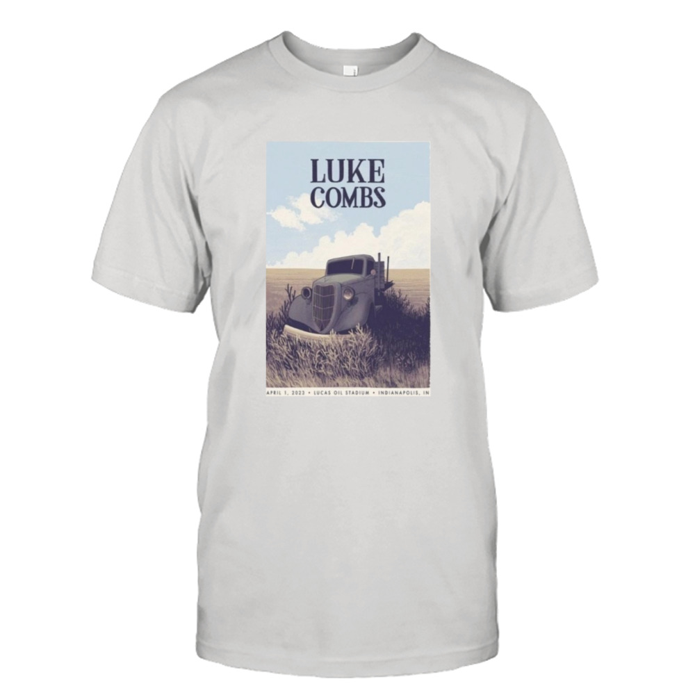 April 1 2023 Luke Combs Lucas Oil Stadium Indianapolis IN Shirt