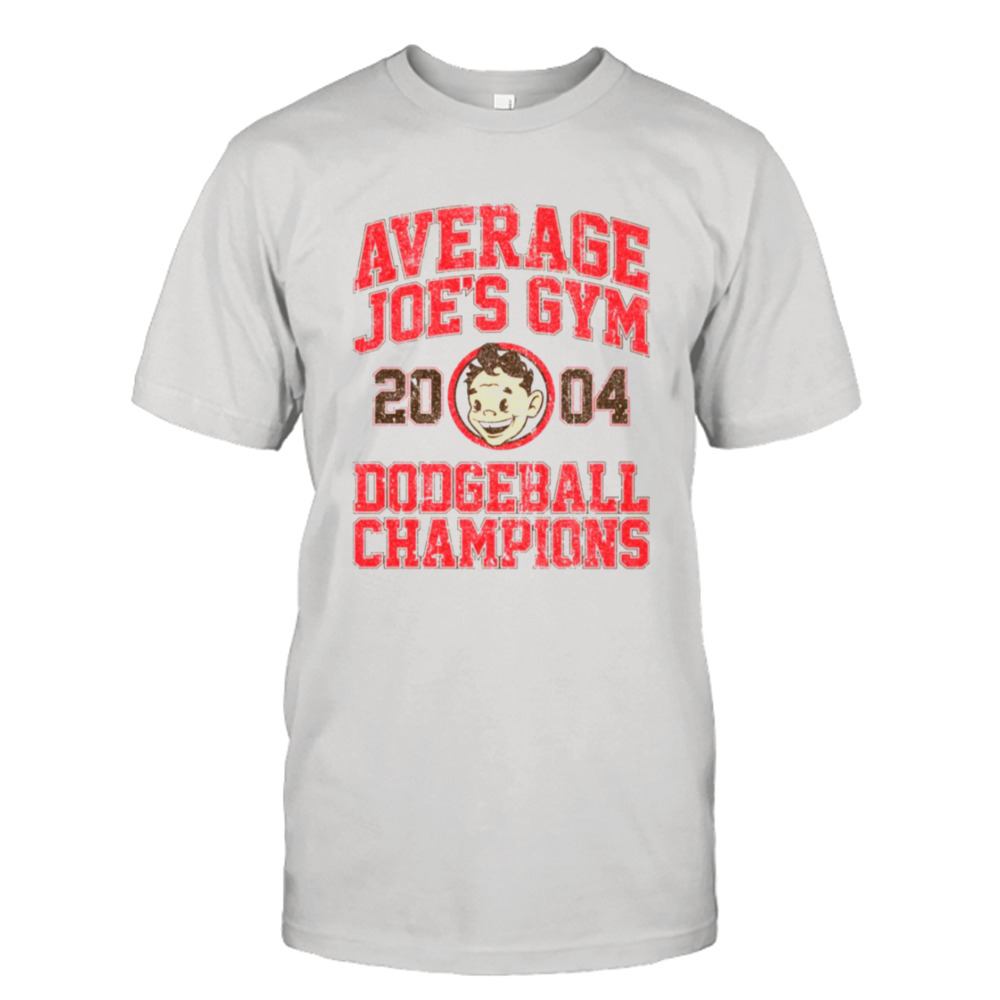 Average Joe’s Gym 2004 Dodgeball Champion Variant shirt