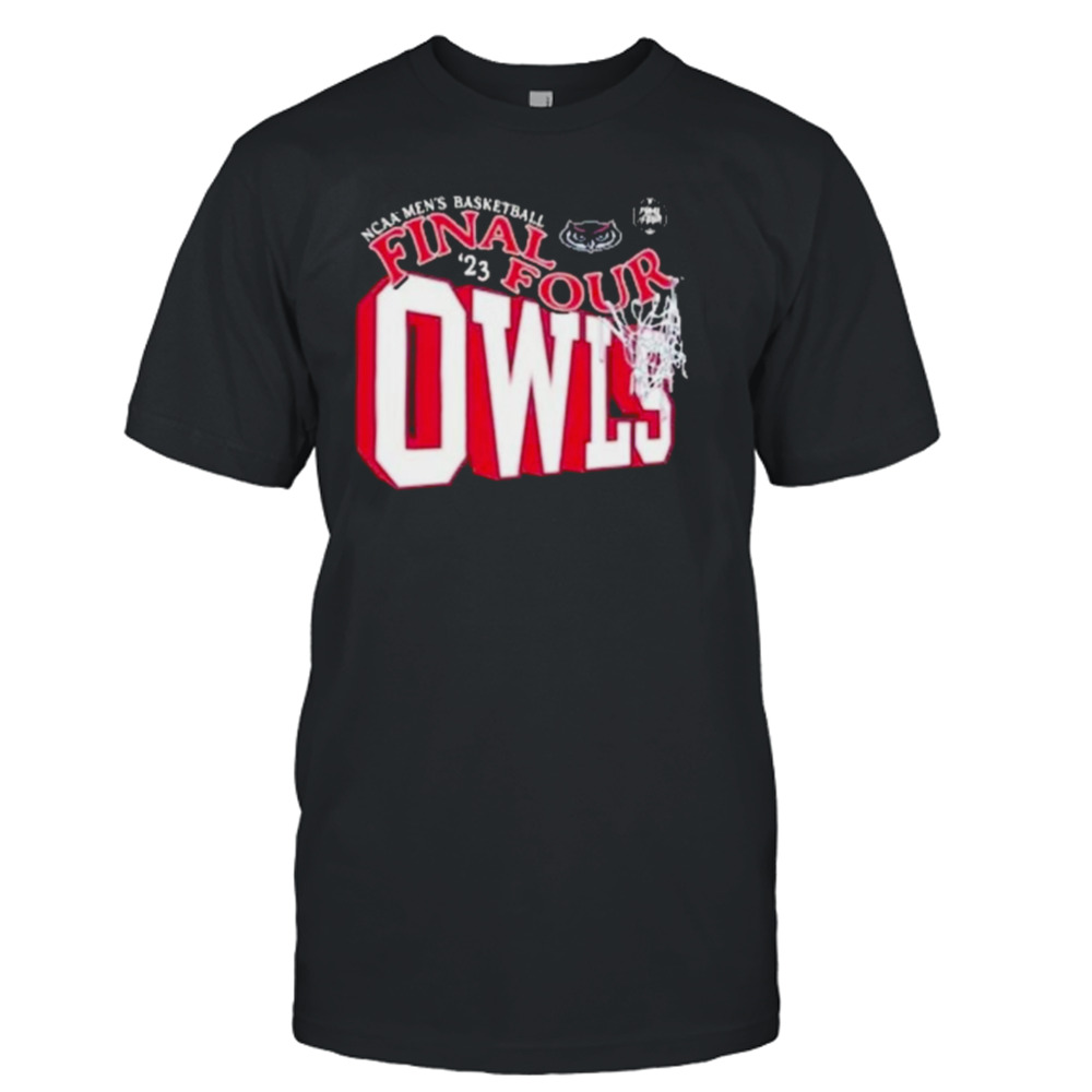 Fau Owls University 2023 March Madness Final Four Shirt