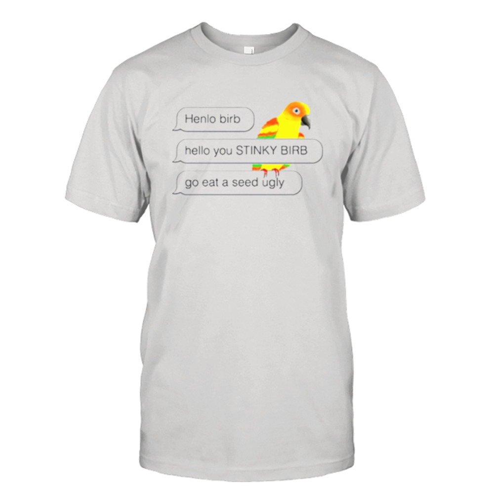 Henlo Birb Meme shirt