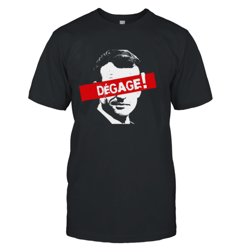 Macron Degage Retrait Anti Macron French President shirt