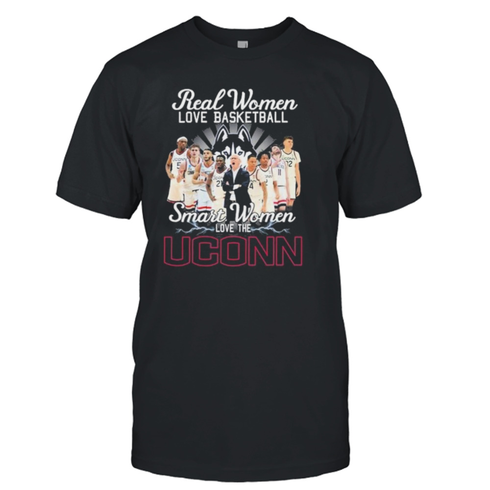 Real Women Love Basketball Team Player Smart Women Love The Uconn Shirt