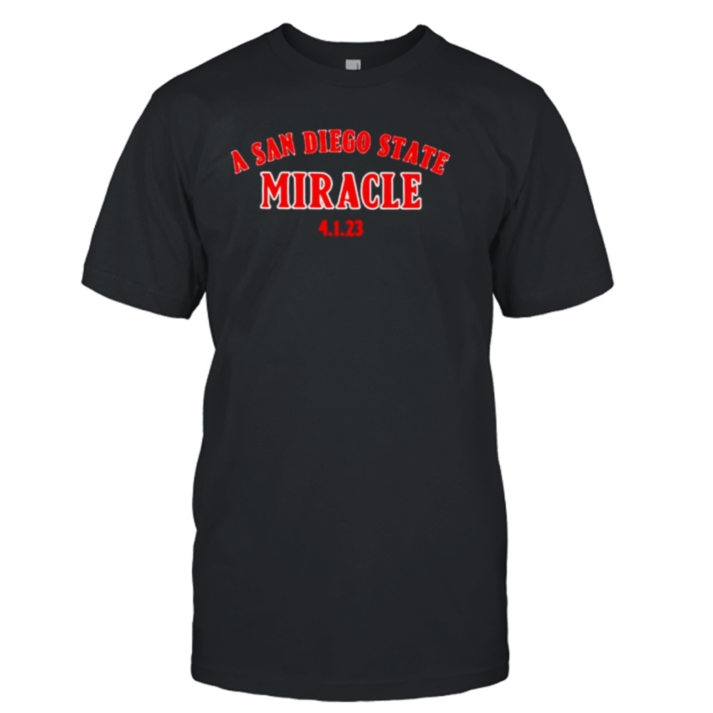 A san diego state miracle shirt