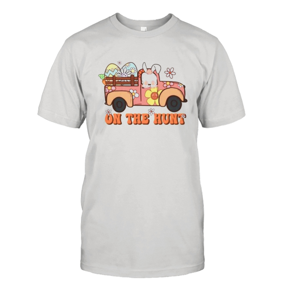 Easter day on the hunt shirt