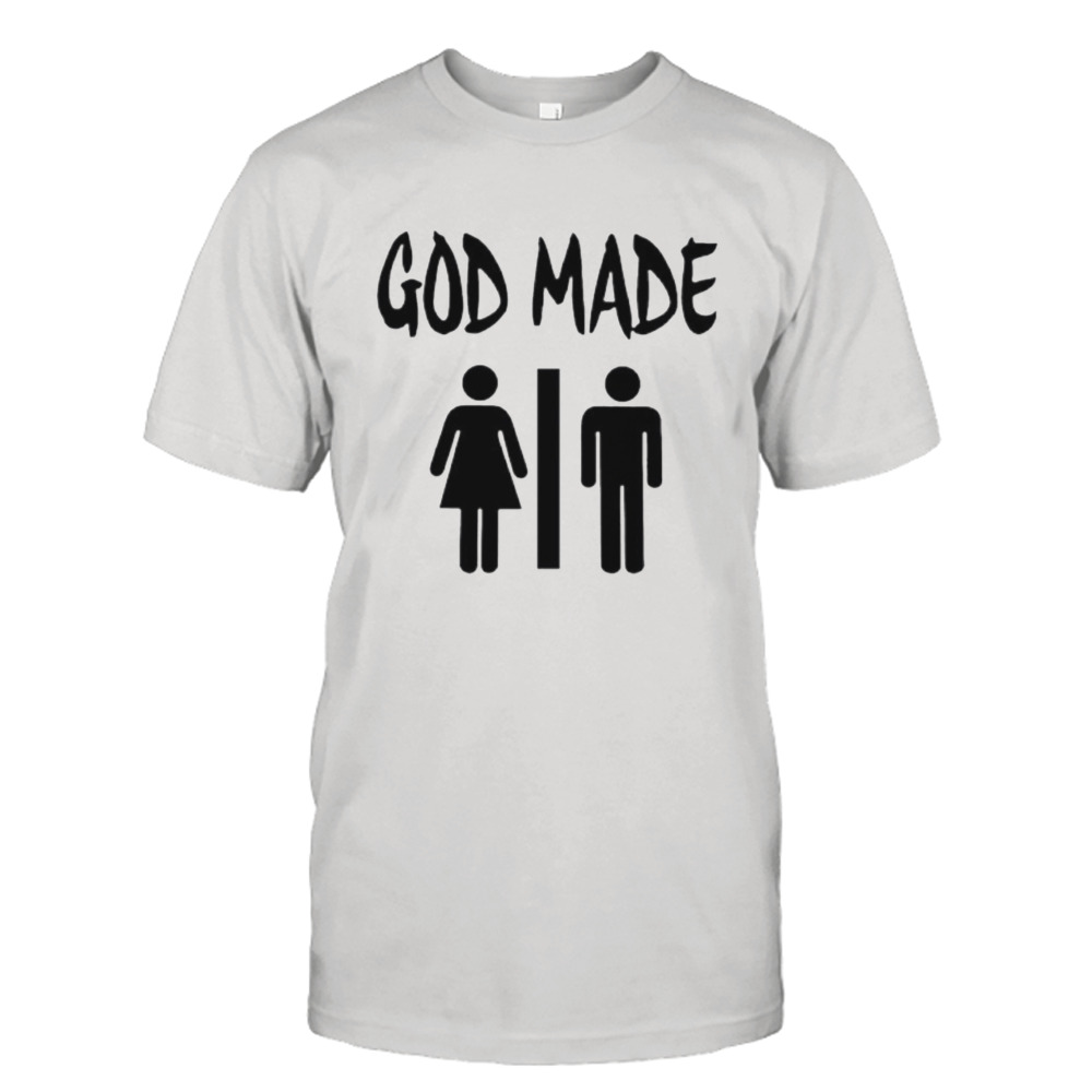 God made man shirt