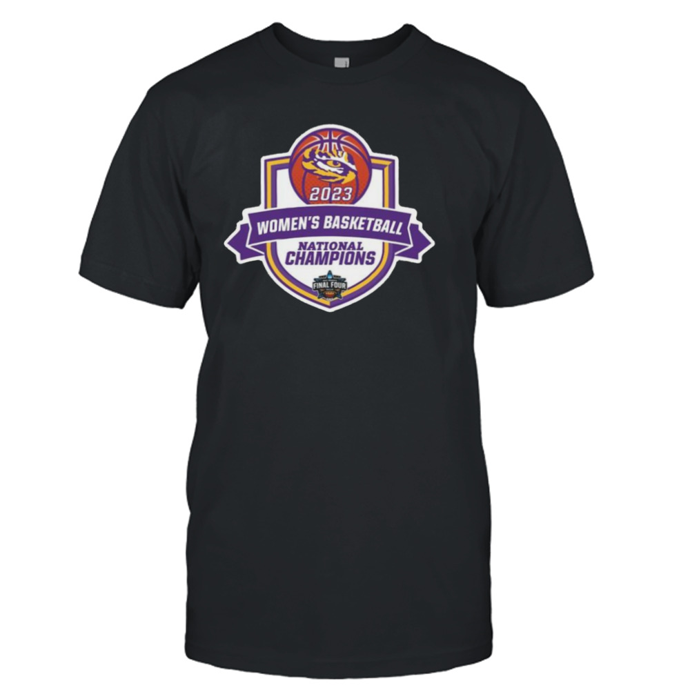 LSU Tigers 2023 NCAA Women’s Basketball National Champions 2023 Women’s Final Four Dallas Shirt LSU Tigers 2023 NCAA Women’s Basketball National Champions 2023 Women’s Final Four Dallas Shirt