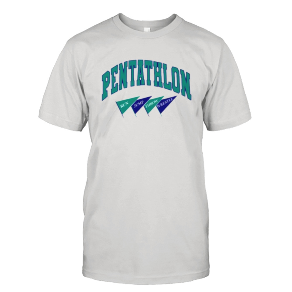 Pentathlon Run Jump Throw Wrestle shirt