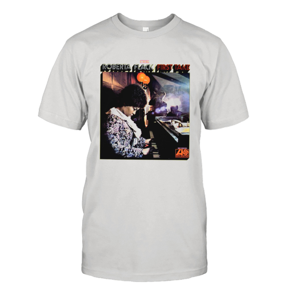 Roberta Flack First Take shirt