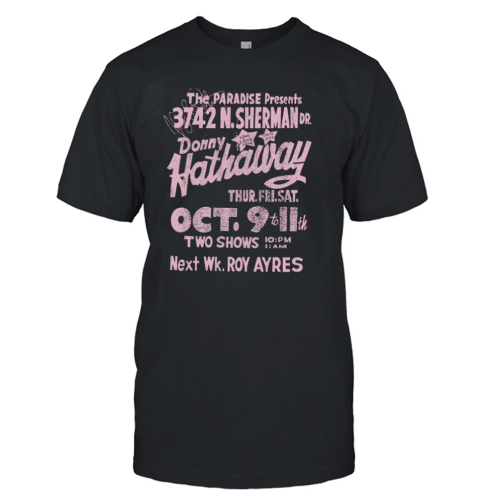 Roberta Flack Where Is The Love shirt