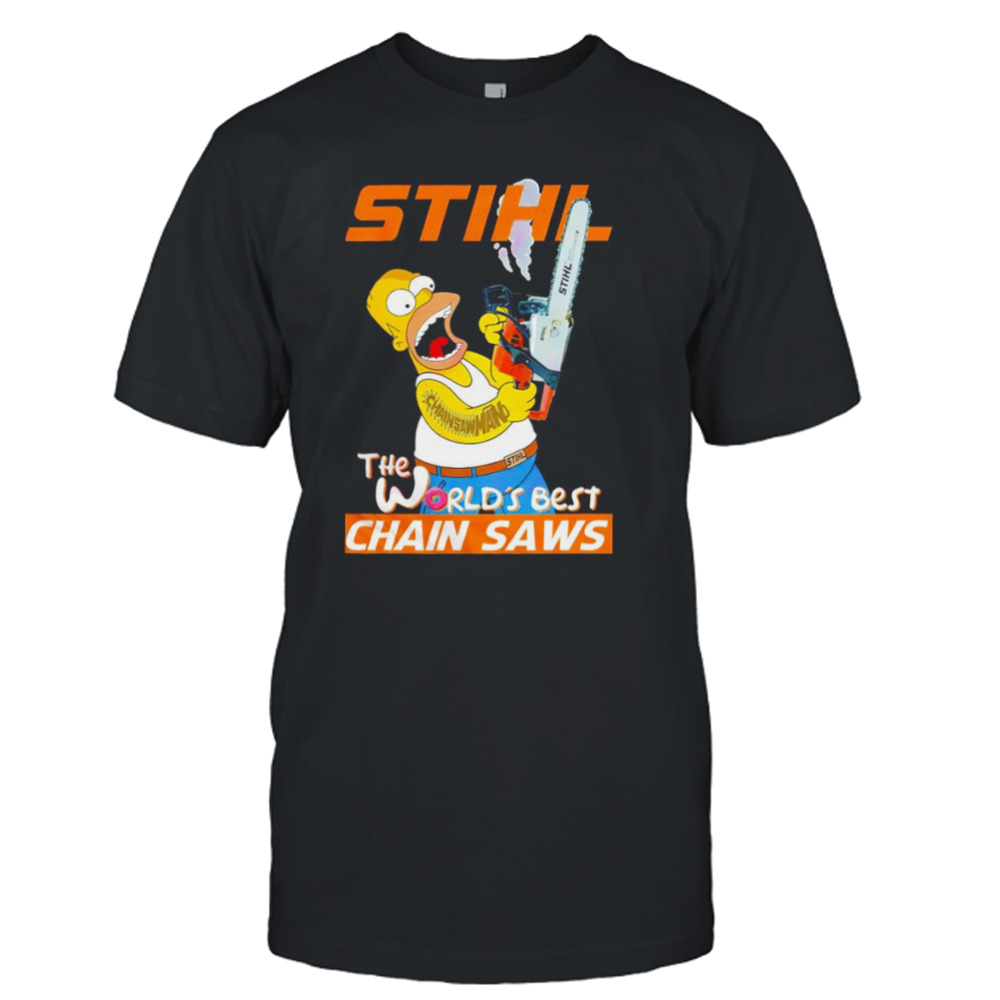 Stihl the World’s Best Chain saws shirt