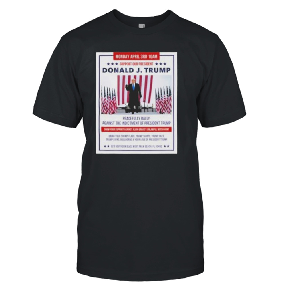 Support Donald J Trump Did Nothing Wrong April 3rd 2023 Shirt