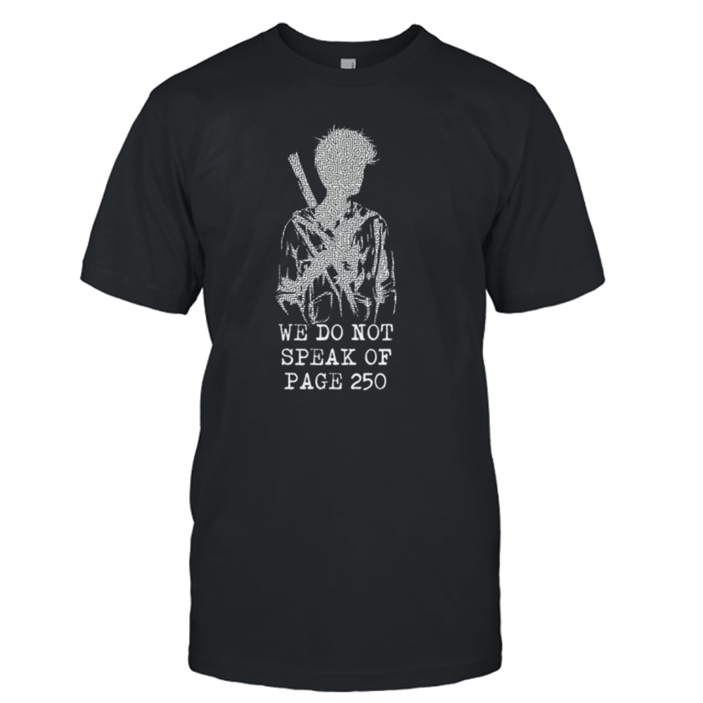 We Do Not Speak Of Maze Runner shirt