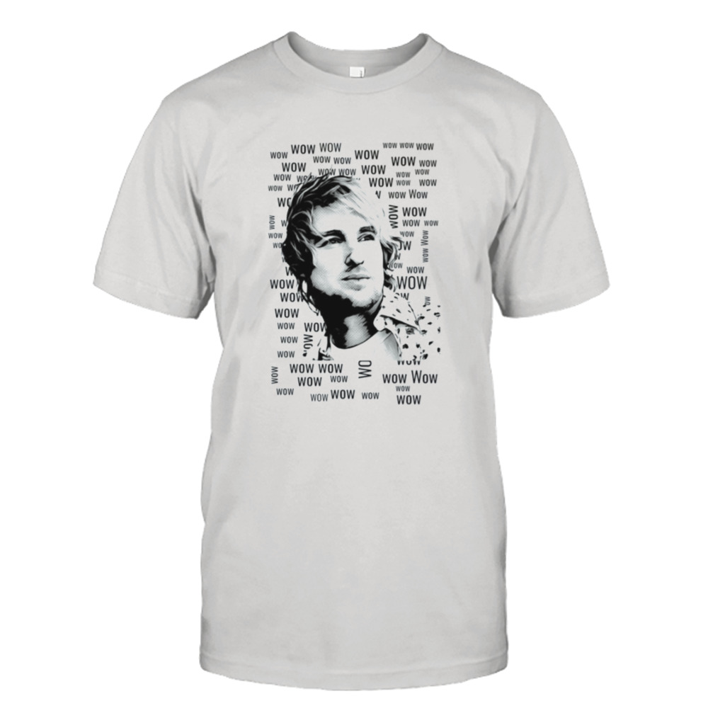 Wow Owen Wilson Funny Zoolander Scene shirt