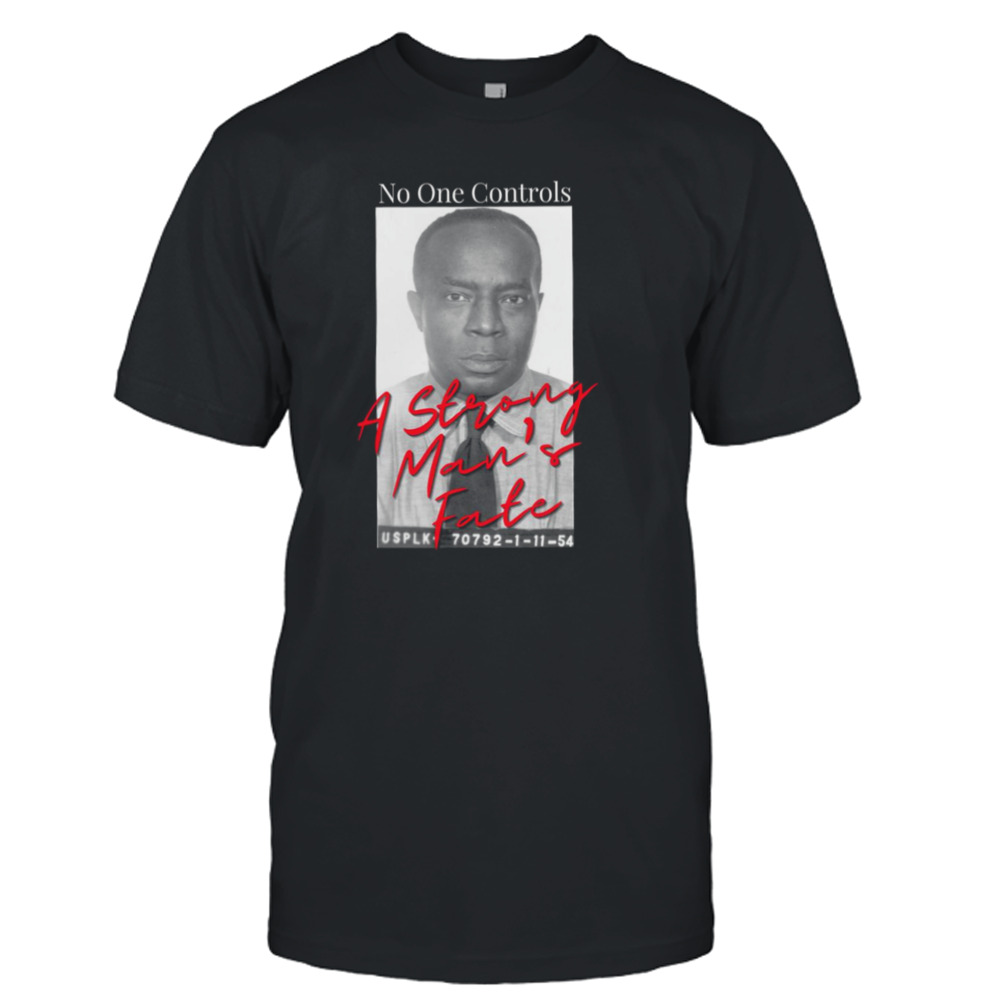 A Strong Man Godfather Of Harlem shirt