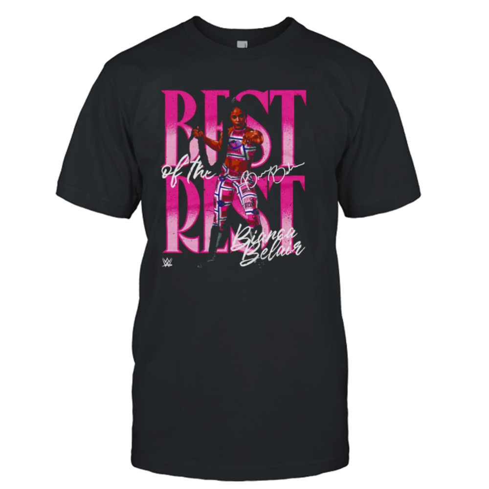 Bianca Belair best of the rest shirt