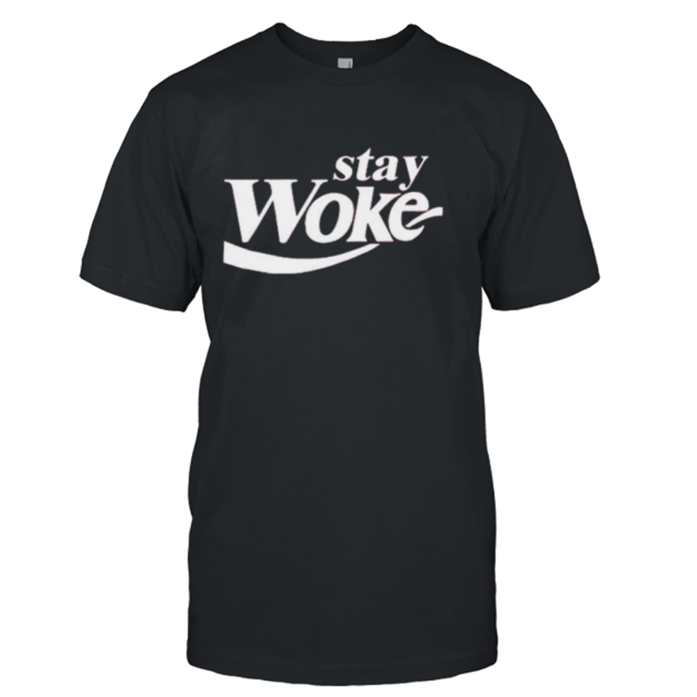 Stay woke coca cola coke parody shirt