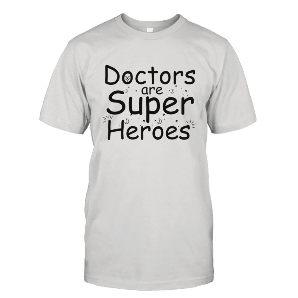 Super Heroes Nurse Superhero Mom Nurse Doctors shirt