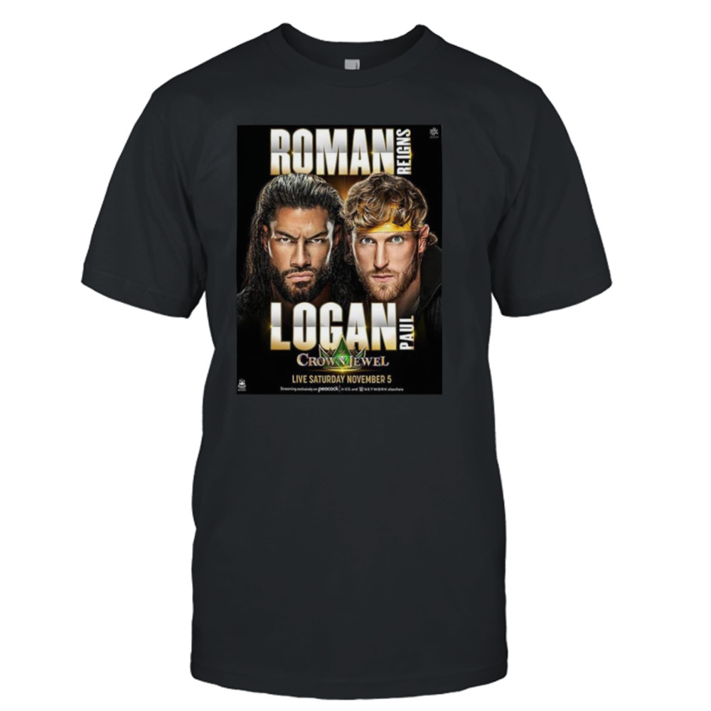 WWE Crown Jewel Logan Paul vs Roman Reigns For Undisputed WWE Universal Championship Shirt