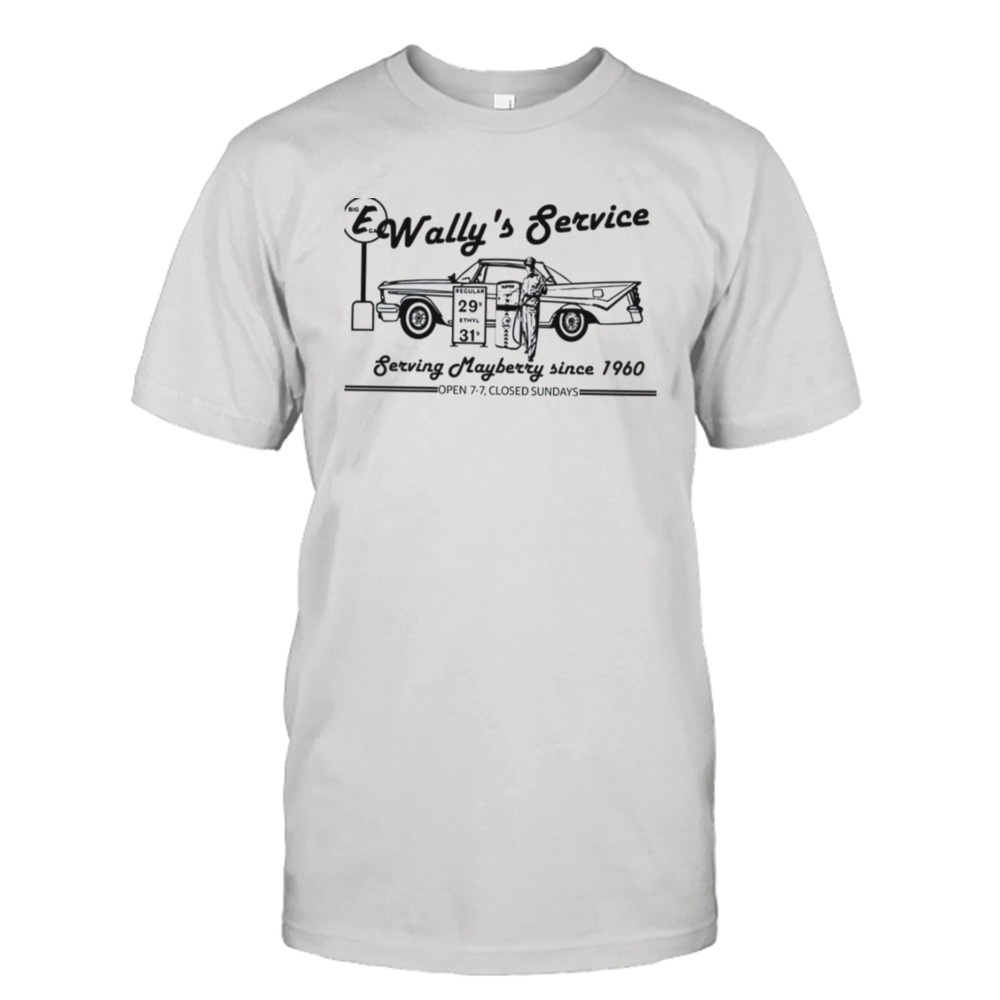 Wally’s Service From The Andy Griffith Show shirt