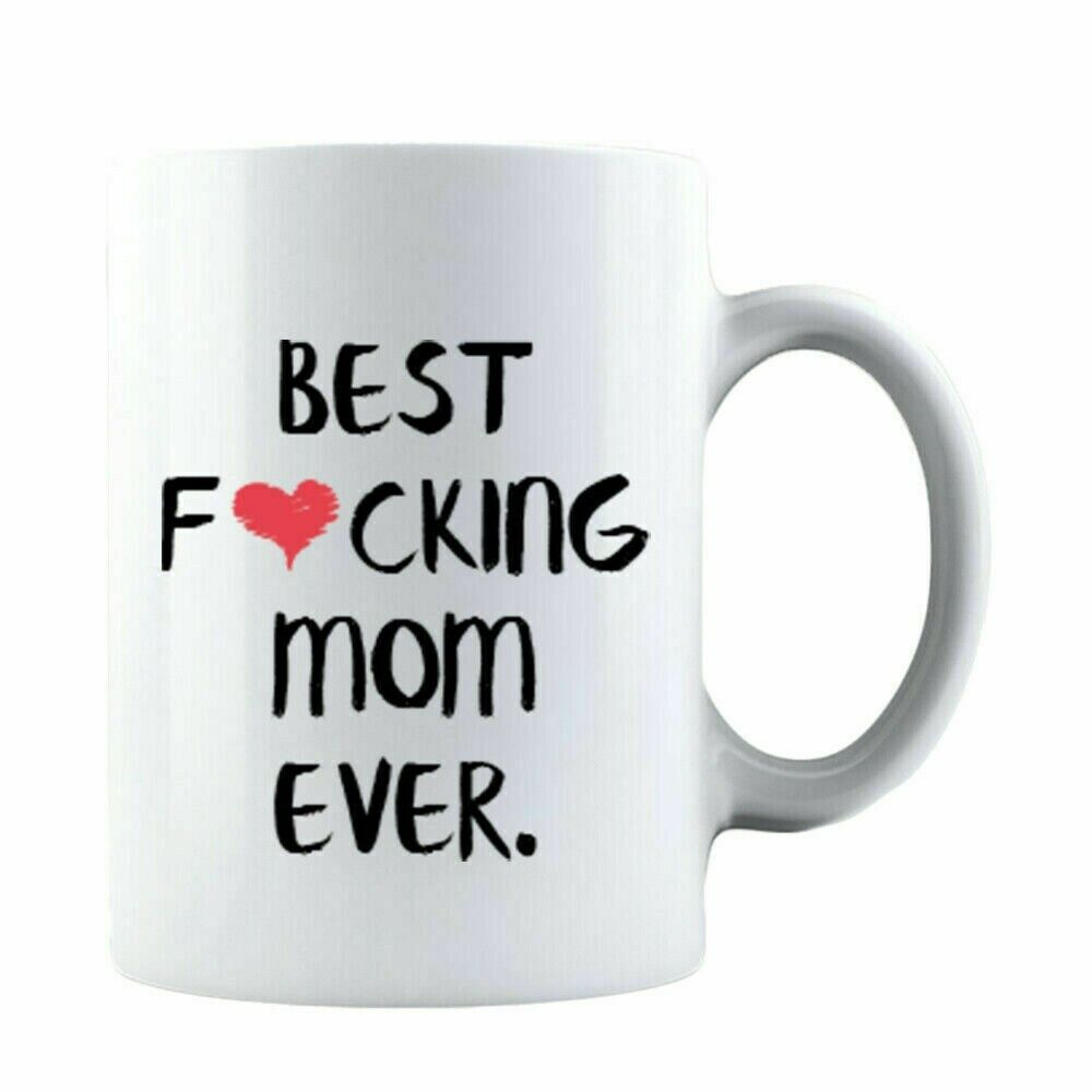 Best F❤cking Mom Ever Mug Gifts For Her Mother's Day