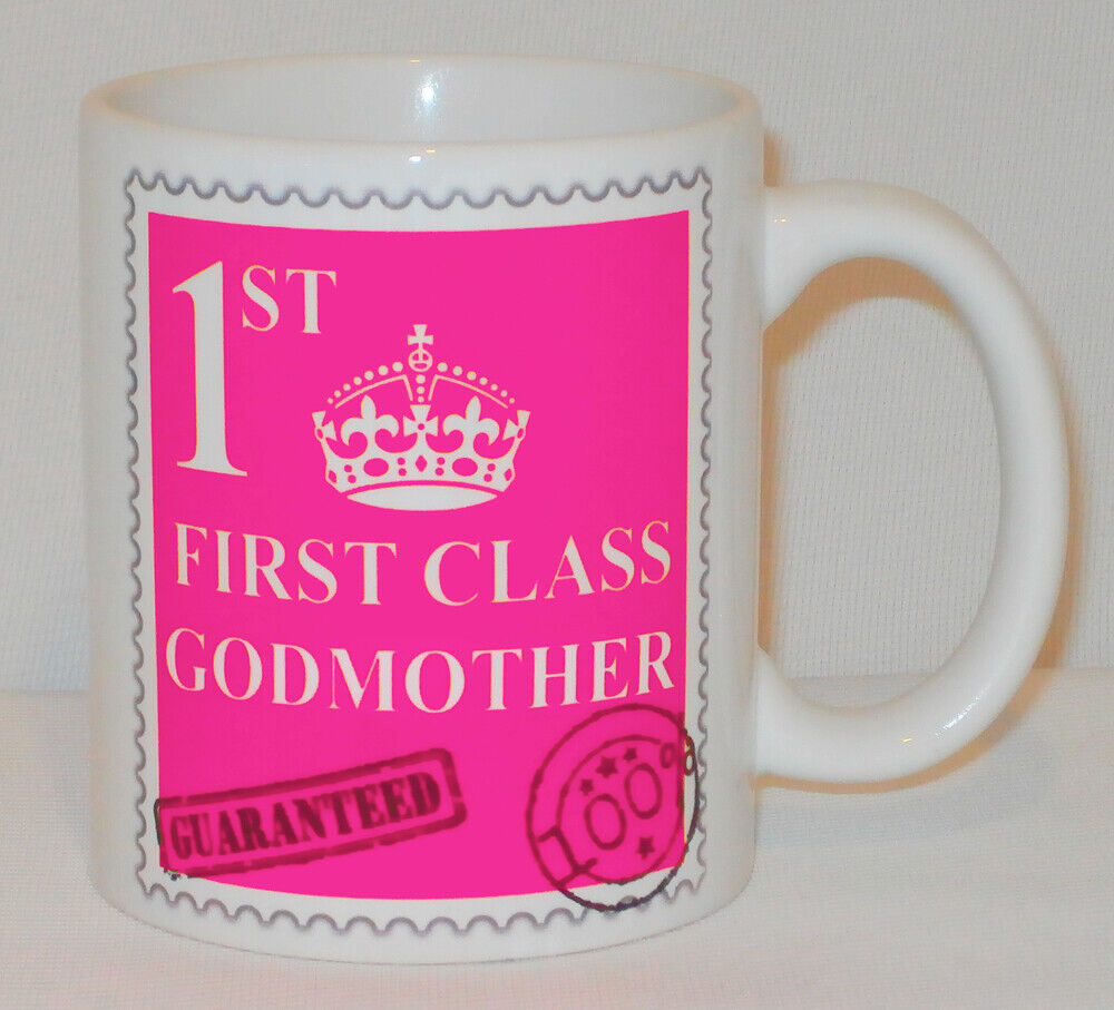 First Class Godmother Mug Can Personalise Great Mothers Day God Mother 1st Gift