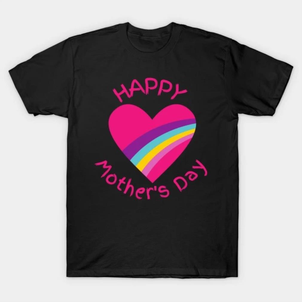 Happy Mother's Day Heart logo Mother's Day 2022 T-shirt