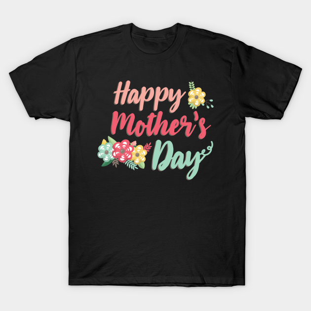 Happy Mother's day floral T-shirt