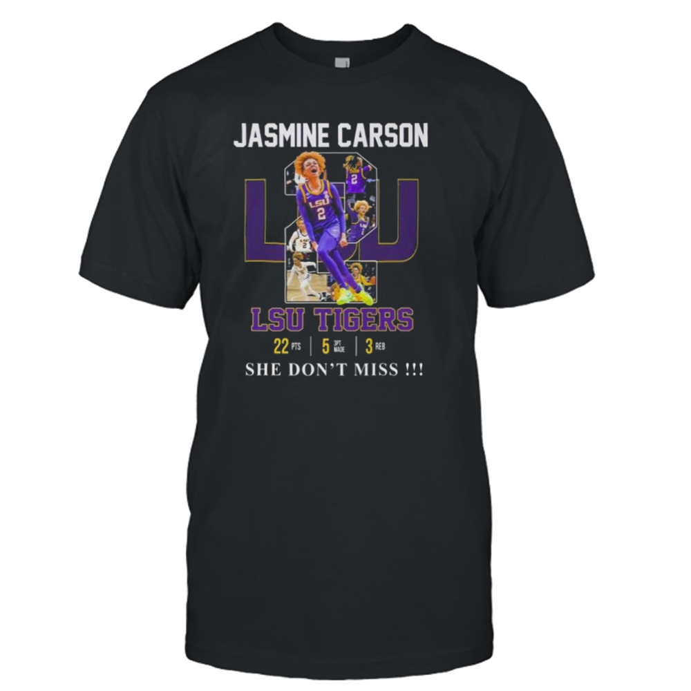 Jasmine Carson LSU Tigers She Don’t Miss shirt