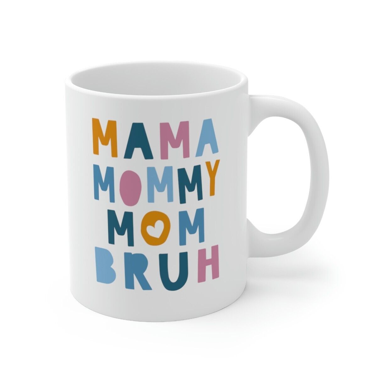 Mama Mommy Mom Bruh Mother's Day Mug Happy Mother's Day