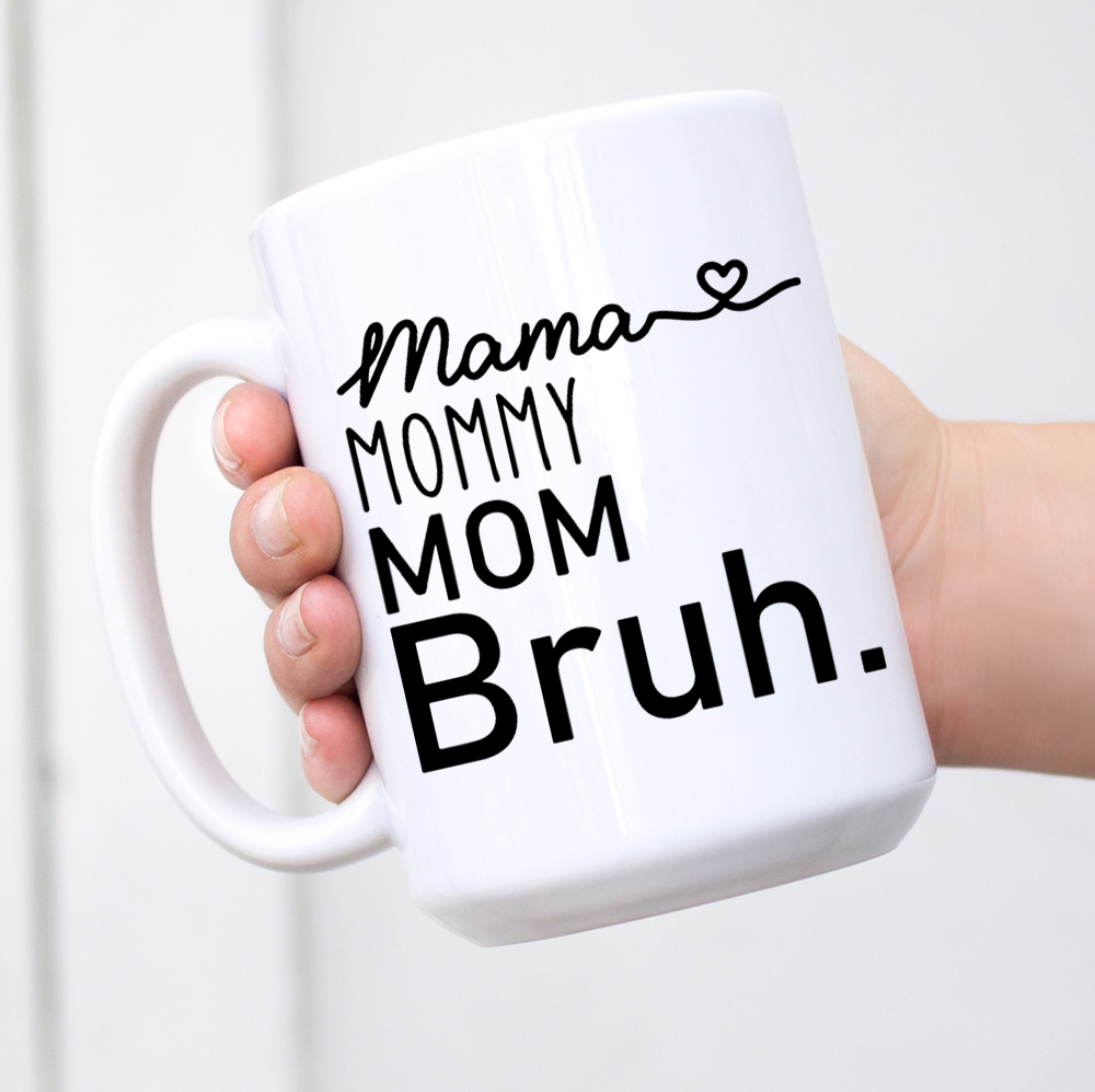 Mama Mommy Mom Bruh Mug Coffee Mommy And Me Mom Mug Mother Day Mug Gift For Mom