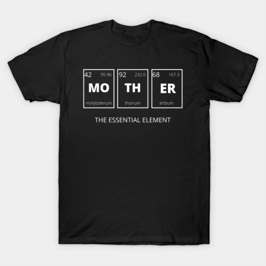 Mother's Day Funny Science T-Shirt