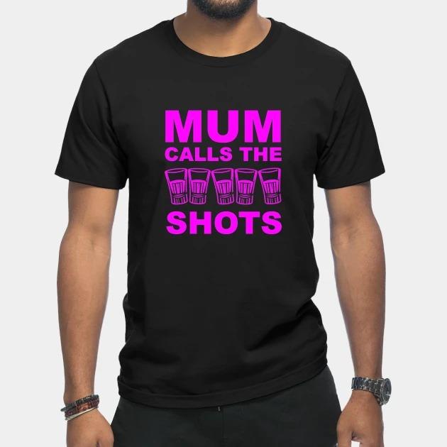 Mum calls the shots Mother's Day T-shirt