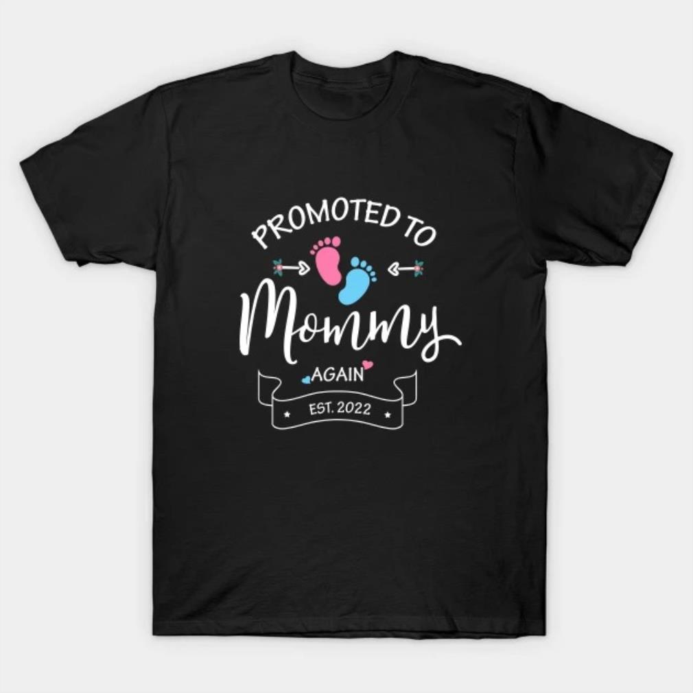 Promoted To Mommy Again Mother's Day T-Shirt