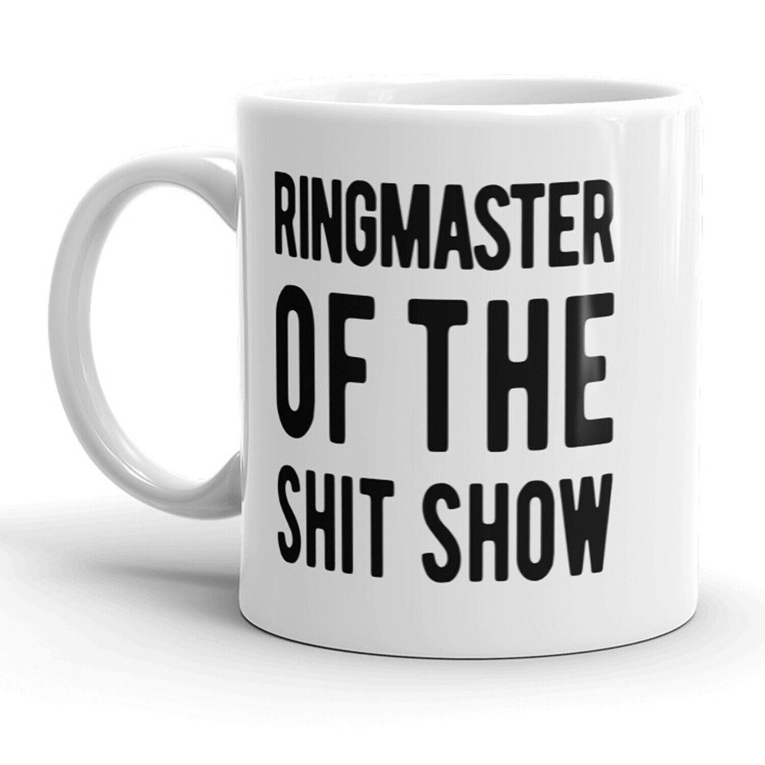 Ringmaster Of The Show Mug Funny Mothers Day Coffee Cup