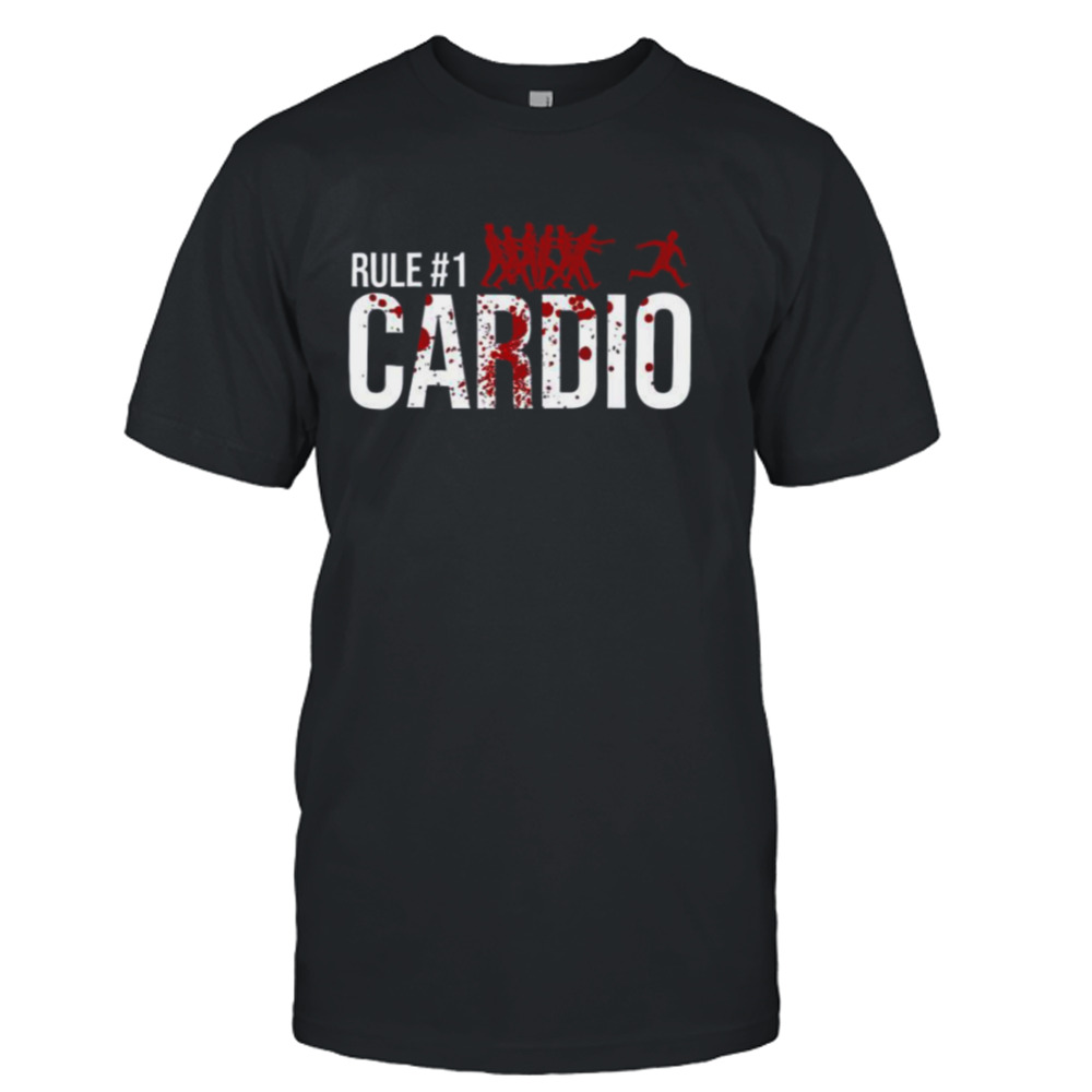 Rule 1 Cardio Zombieland shirt