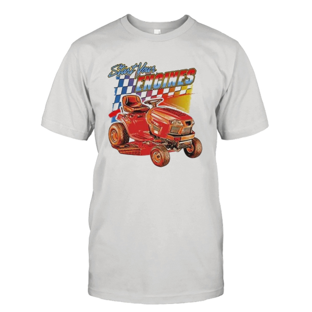 Start your engines T-shirt