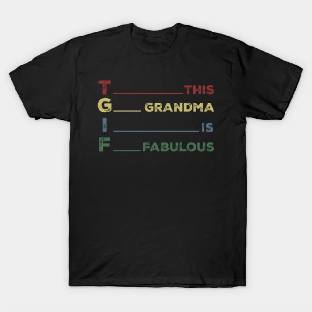 This Grandma Is Fabulous Mother's Day 2022 T-shirt