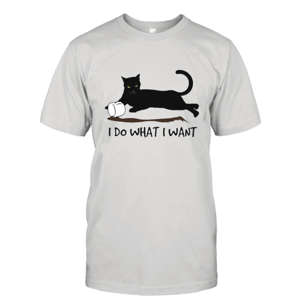 Cat I Do What I Want Shirt