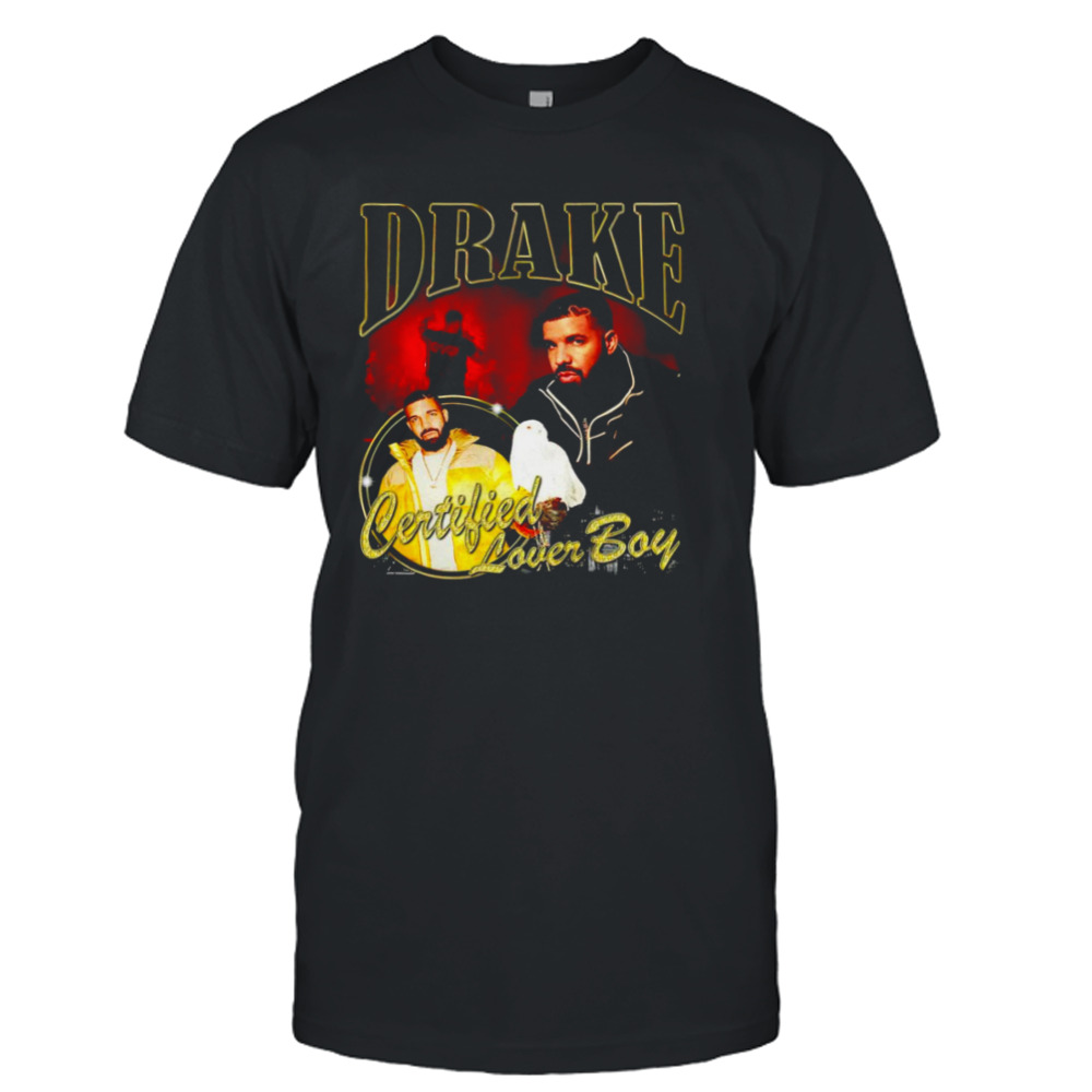 Drake certified lover boy shirt