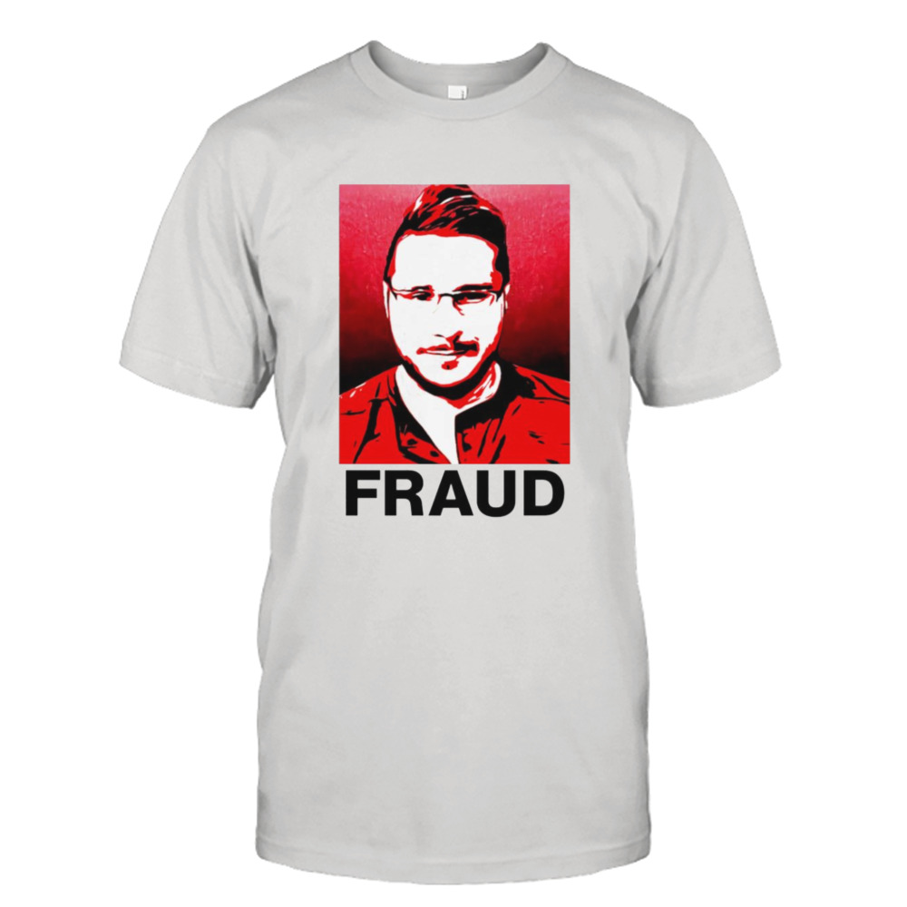 Fraud Hope shirt