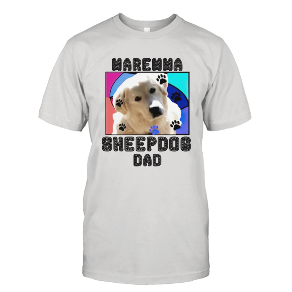 Maremma Sheepdog Dad shirt